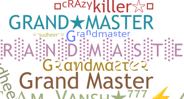 নিকনেম - grandmasters