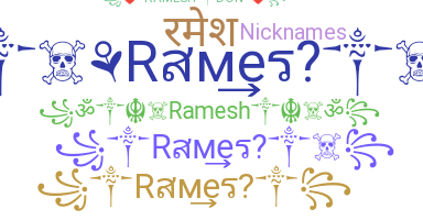 নিকনেম - Ramesh