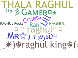 নিকনেম - Raghul