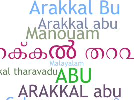 নিকনেম - ArakkalAbu