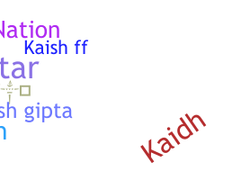 নিকনেম - Kaish