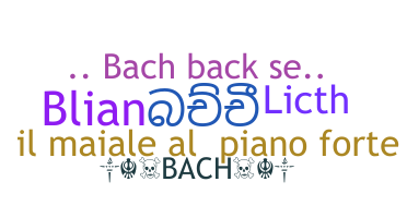 নিকনেম - Bach