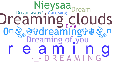 নিকনেম - Dreaming