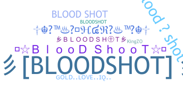 নিকনেম - bloodshot