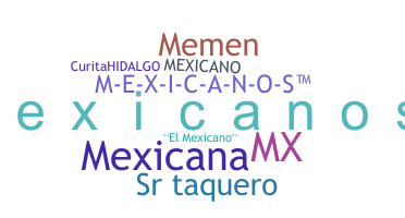 নিকনেম - Mexicanos