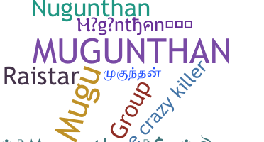 নিকনেম - Mugunthan