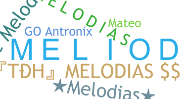 নিকনেম - Melodias