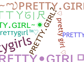 নিকনেম - Prettygirl