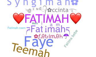 নিকনেম - Fatimah