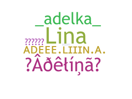 নিকনেম - Adelina