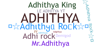 নিকনেম - Adhithya