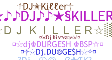 নিকনেম - DJkiller