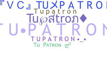 নিকনেম - Tupatron