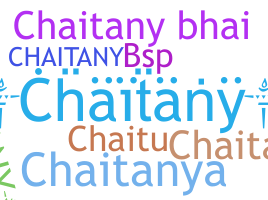 নিকনেম - Chaitany