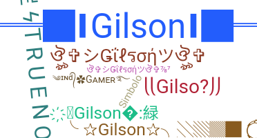 নিকনেম - Gilson