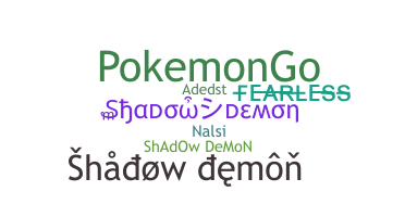 নিকনেম - ShadowDemon