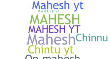 নিকনেম - Maheshyt