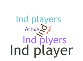 নিকনেম - Indplayers