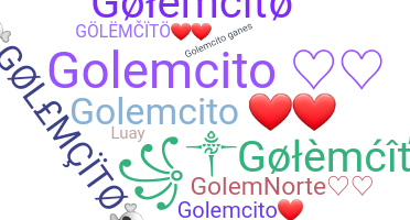 নিকনেম - Golemcito