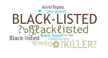 নিকনেম - Blacklisted