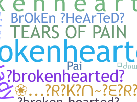 নিকনেম - BrokenHearted