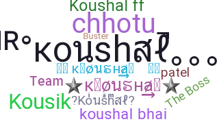 নিকনেম - Koushal