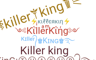 নিকনেম - KillerKing