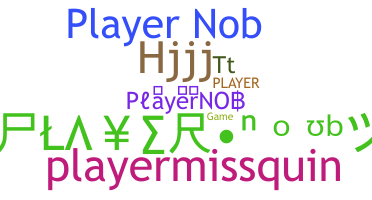 নিকনেম - PlayerNOB