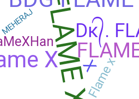নিকনেম - FlameX