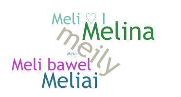 নিকনেম - Melii