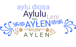 নিকনেম - Aylen