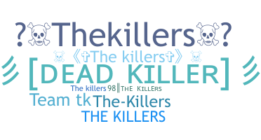 নিকনেম - TheKillers