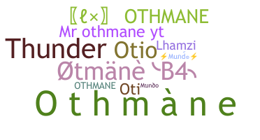 নিকনেম - Othmane