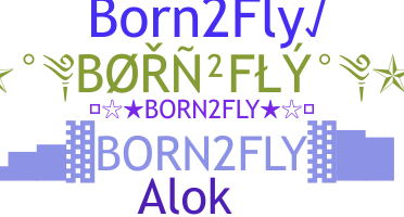 নিকনেম - Born2fly
