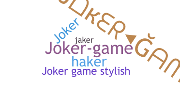 নিকনেম - JokerGame