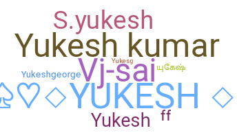নিকনেম - Yukesh