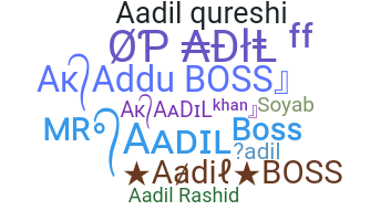 নিকনেম - Aadil