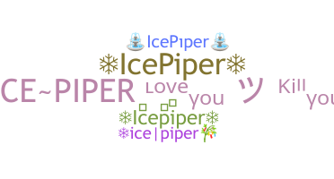 নিকনেম - icepiper