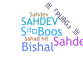 নিকনেম - Sahadev