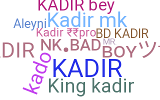 নিকনেম - Kadir