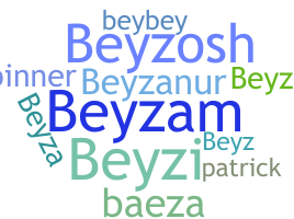নিকনেম - beyza