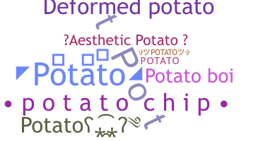 নিকনেম - Potato