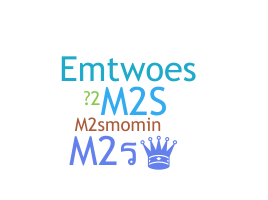 নিকনেম - m2s