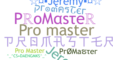 নিকনেম - ProMaster