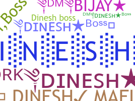 নিকনেম - Dineshboss