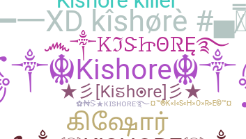 নিকনেম - Kishore