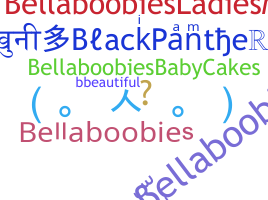 নিকনেম - Bellaboobies