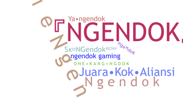 নিকনেম - Ngendok