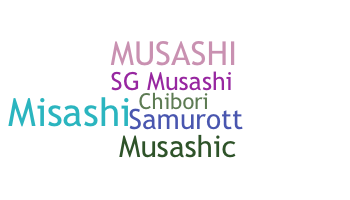 নিকনেম - Musashi