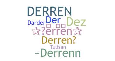 নিকনেম - Derren